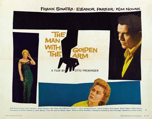 The Man With The Golden Arm – Otto Preminger (Otto Preminger 1955)