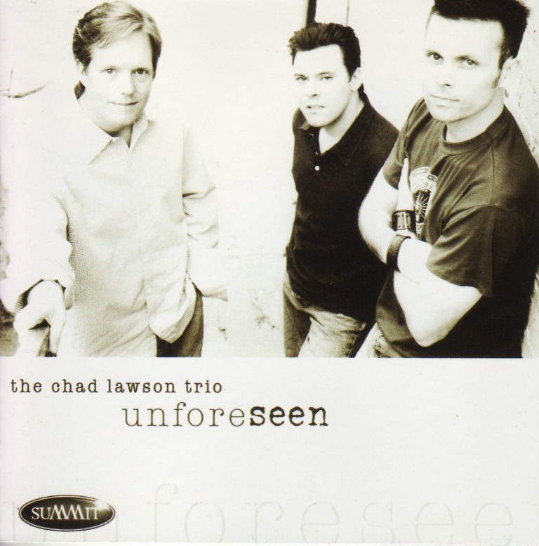 Unforeseen – The Chad Lawson Trio (2004 Summit)