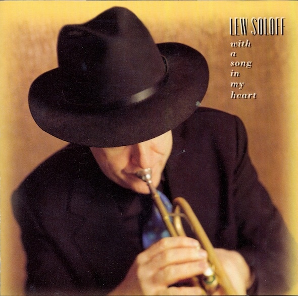 With A Song In My Heart – Lew Soloff (Pony Canyon 2007)