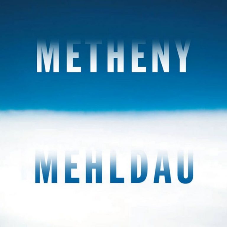 Metheny Mehldau – Pat Metheny & Brad Mehldau (Nonesuch 2006)