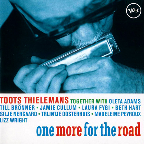 One more for the road – Toots Thielemans (Verve 2006)