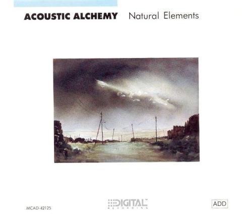 Natural Elements – Acoustic Alchemy (MCA 1988)