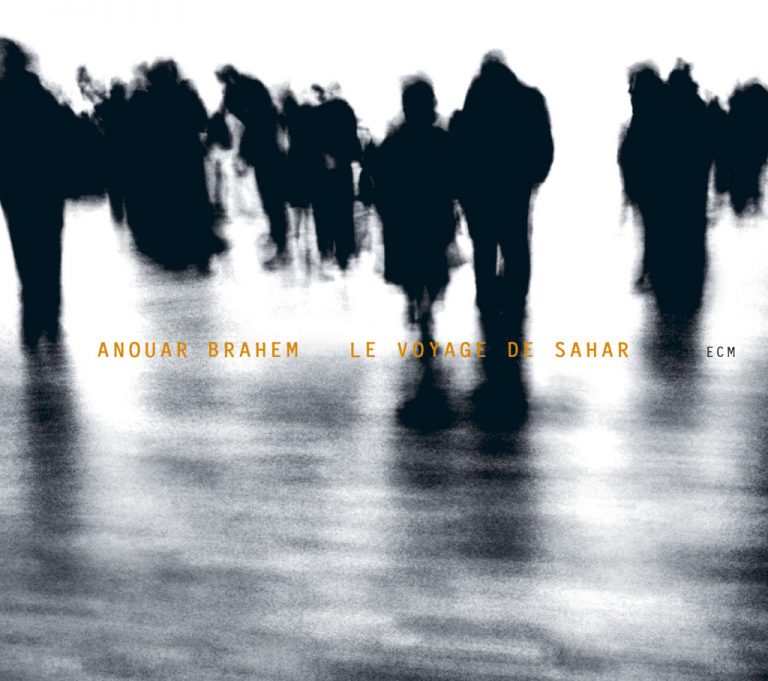 Le Voyage De Sahar – Anouar Brahem (ECM 2006)