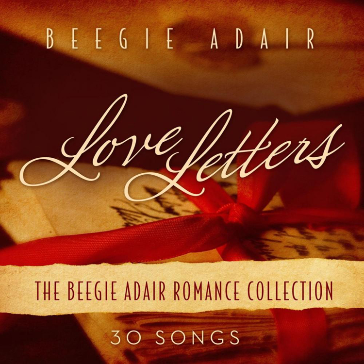 Love Letters – Beegie Adair (Spring Hill 2011)