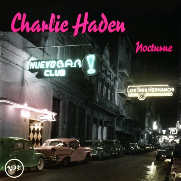 Nocturne – Charlie Haden (Verve 2001)