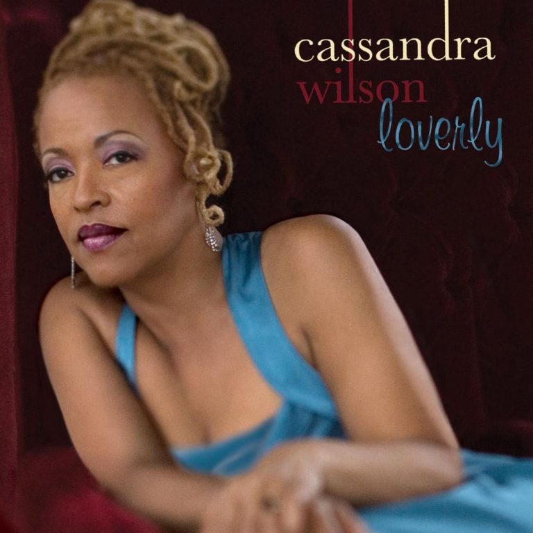 Lovely – Cassandra Wilson (Blue Note 2008)