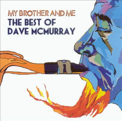 My Brother & Me – Dave McMurray (Silva Screen 2005)