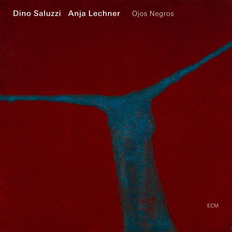 Ojos Negros – Dino Saluzzi, Anja Lechner (ECM 2007)