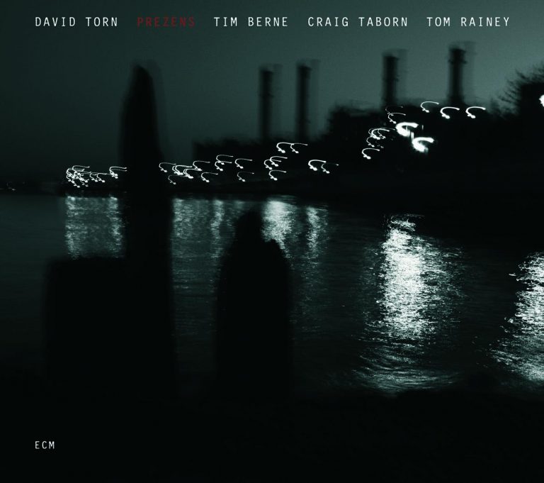 Prezens – David Torn (ECM 2007)