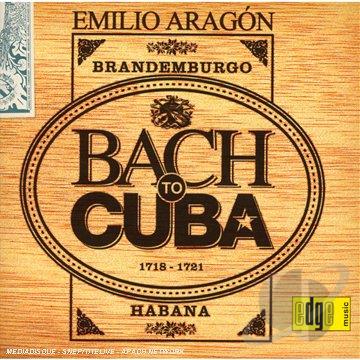 Bach To Cuba – Emilio Aragon (Universal 2006)