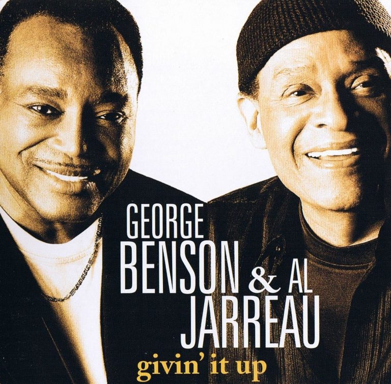 Givin’ It Up – George Benson & Al Jarreau (Concord 2006)