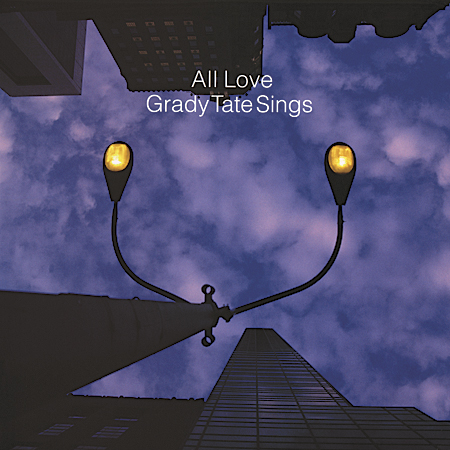 Grady Tate Sings All Love (Village 2002)