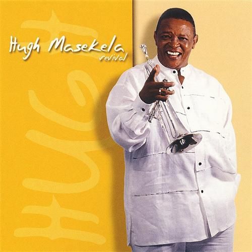 Revival – Hugh Masekela (Heads Up 2005)