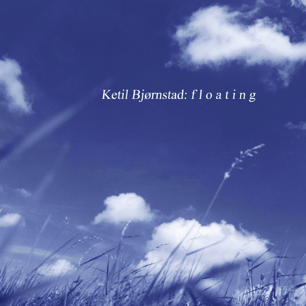 Floating – Ketil Bjørnstad (Universal 2005)