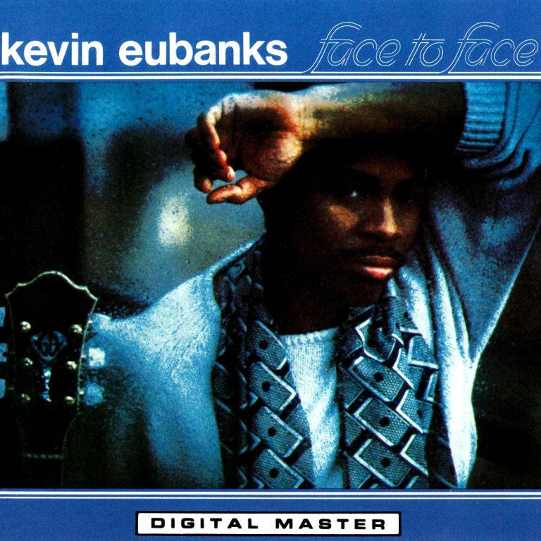 Face To Face – Kevin Eubanks (GRP 1986)