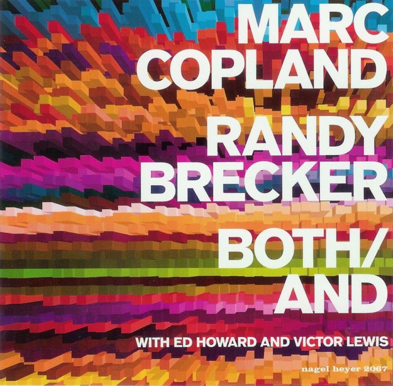 Both/And – Marc Copland & Randy Brecker (Nagel Heyer 2006)