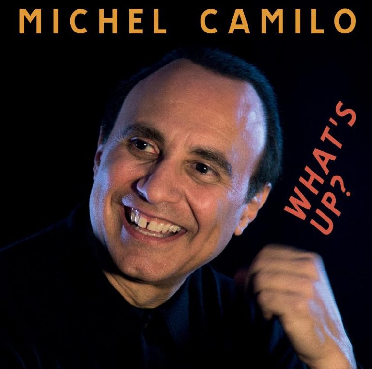 What’s Up – Michel Camilo (Okeh 2013)