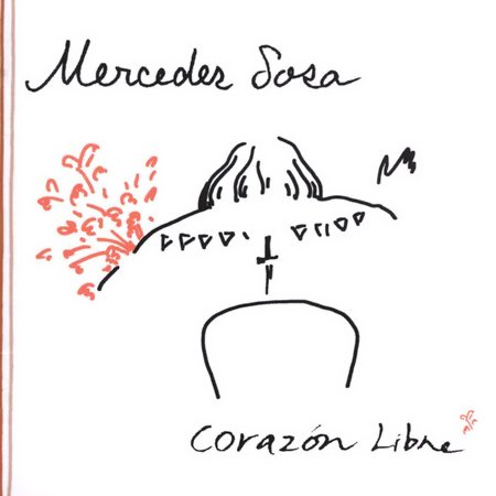 Corazon Libre – Mercedes Sosa (Edge 2005)