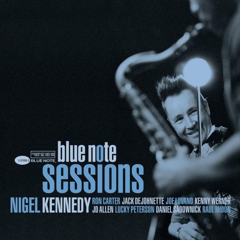 Blue Note Sessions – Nigel Kennedy (Blue Note 2006)