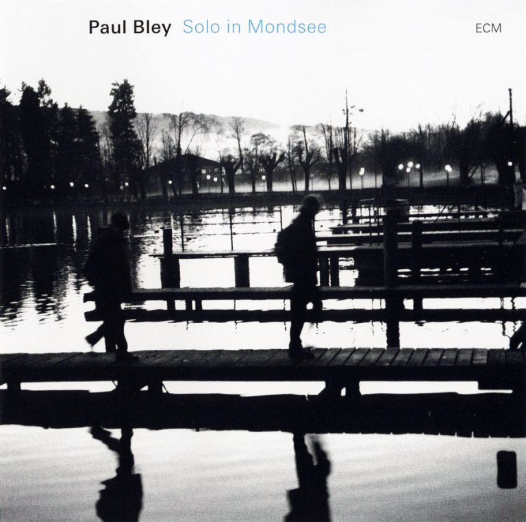 Solo In Mondsee – Paul Bley (ECM 2007)