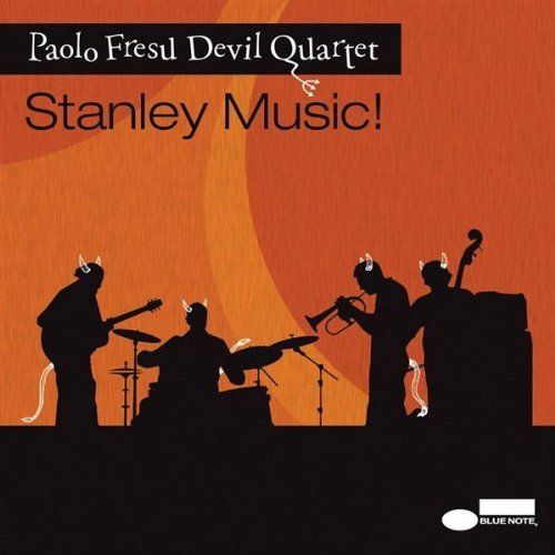 Stanley Music – Paolo Fresu Devil Quartet (Blue Note 2007)