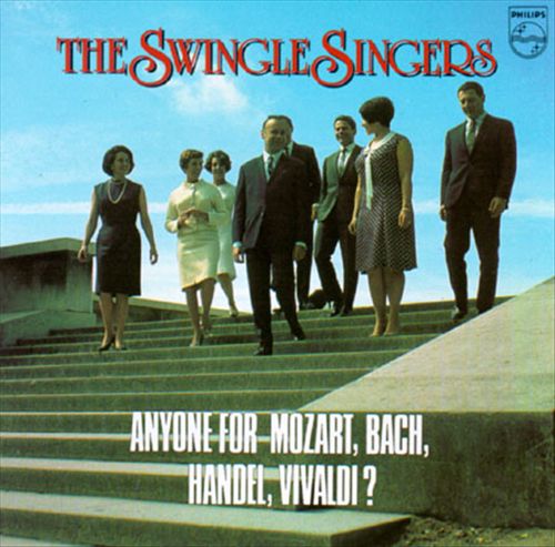 Anyone for Mozart, Bach, Handel, Vivaldi – Swingle Singers (Philips 1986)