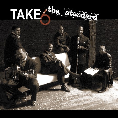 The Standard – Take 6 (Heads Up 2008)