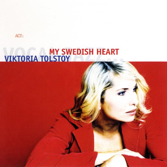 My Swedish Heart – Viktoria Tolstoy (ACT 2005)