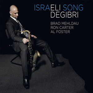 Israeli Song – Eli Degibri (Anzic 2010)