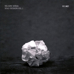 Solo Session Vol.1 – Nelson Veras (Bee Jazz 2009)