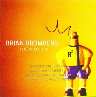 It Is What It Is – Brian Bromberg (Artistry Music 2009)