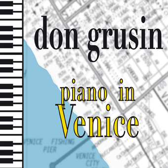 Piano In Venice – Don Grusin (JVC 2009)