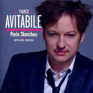 Paris Sketches – Franck Avitabile (Dreyfus 2009)