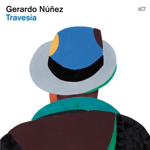 Travesía – Gerardo Núñez (ACT 2012)