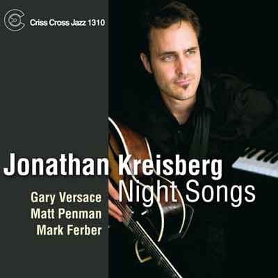 Night Songs – Jonathan Kreisberg (Criss Cross 2009)