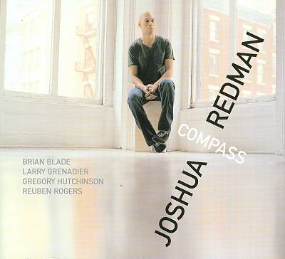 Compass – Joshua Redman (Nonesuch 2009)