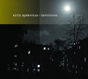 Devotions – Ketil Bjornstad (EmArcy 2007)