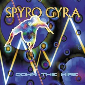 Down The Wire – Spyro Gyra (Heads Up 2009)