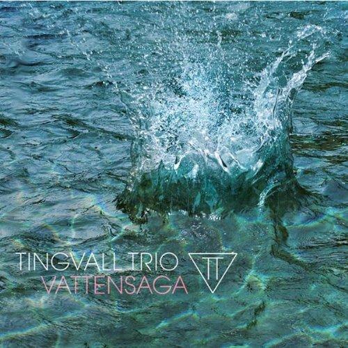 Vattensaga – Tingvall Trio (SKIP 2009)