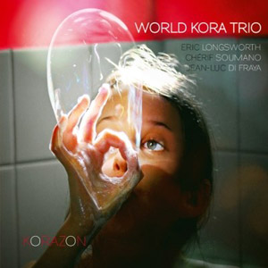 Korazon – World Kora Trio (Passé Minuit 2012)