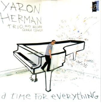 A Time For Everything, Muse – Yaron Herman Trio (Laborie 2007, 2009)