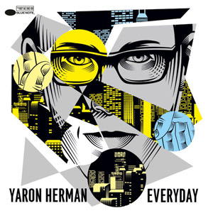 Everyday – Yaron Herman (Blue Note 2015)