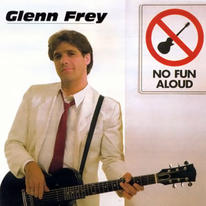 Glenn Frey – The One You Love