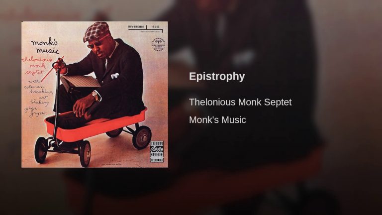 Thelonius Monk – Epistrophy