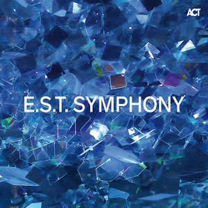 E.S.T. Symphony – E.S.T. Symphony (ACT 2016)