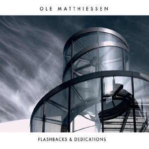 Flashbacks & Dedications – Ole Matthiessen (Stunt 2016)