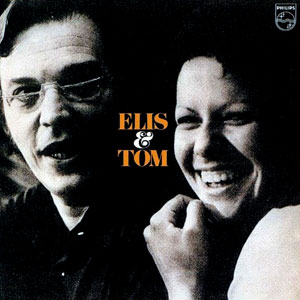 Elis Regina & Tom Jobim – Agua de Março(Waters of March)