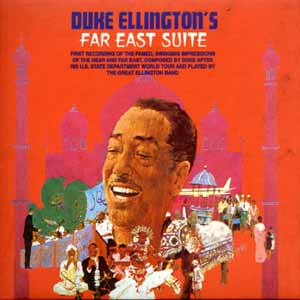 Duke Ellington – Far East Suite (RCA Victor 1967)