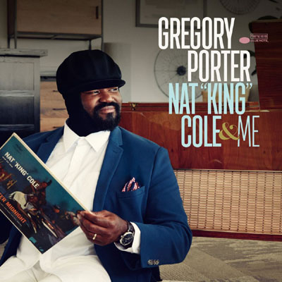 Nat King Cole & Me – Gregory Porter (Blue Note 2017)