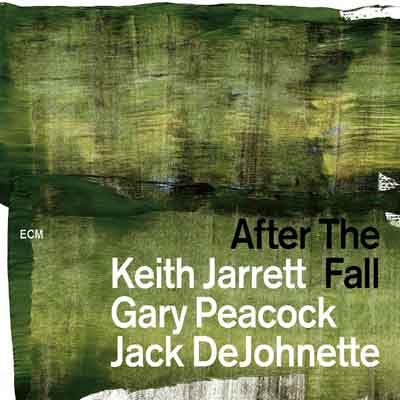 After The Fall – Keith Jarrett, Gary Peacock, Jack DeJohnette (ECM 2018)